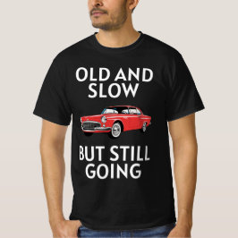 まだまだ走る旧車 Tシャツ