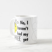 「まだコーヒーを飲んでいないわ」クランキー・ビー・マググ コーヒーマグカップ (正面左)