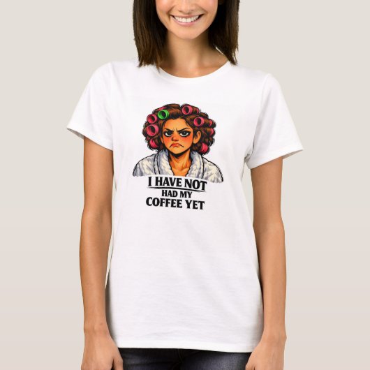 まだコーヒーを飲んでいません Tシャツ (正面)