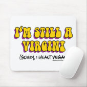 まだヴァージン – 私はビーガン!おもしろいベジタリアン マウスパッド (マウス)
