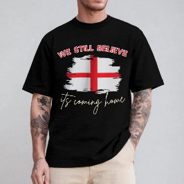 まだ信じてる、それは帰ってくる、イングランドサッカー Tシャツ