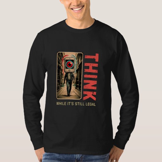 まだ合法のうちに考えろ 反ウェイク Tシャツ (正面)