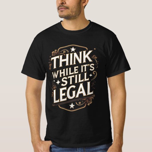 まだ合法のうちに考えろ Tシャツ (正面)