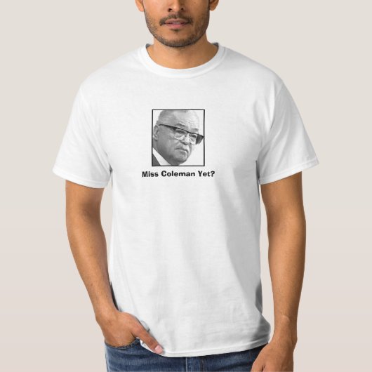 まだ失敗Colemanか。 Tシャツ (正面)