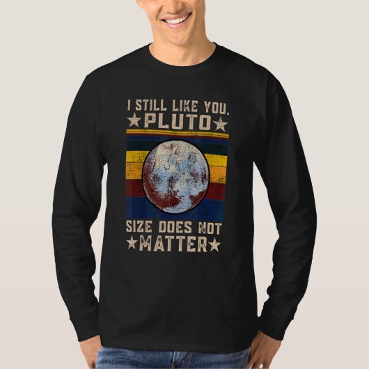 まだ好きだよ冥王星 レトロ風 宇宙科学 w tシャツ (正面)