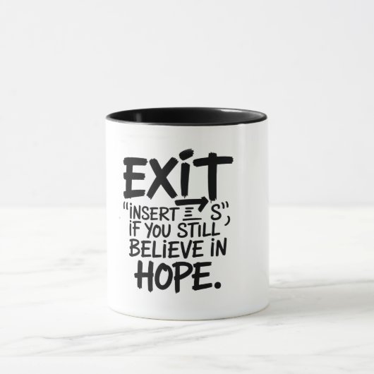 まだ希望を信じるなら"S"を挿入せよ "EXIT" マグカップ (中央)