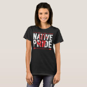 まだ強い先住民アメリカのプライド先住民 Tシャツ (正面フル)