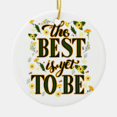 まだ最高のまだ間に合わやる気を起こさせるぬ セラミックオーナメント (正面)