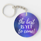 まだ最高の引用文し来て前向きいる キーホルダー (正面)