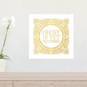 まだ最高の引用文金ゴールドだ 箔ポスター