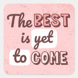 まだ最高の間に合わ来ぬ スクエアシール