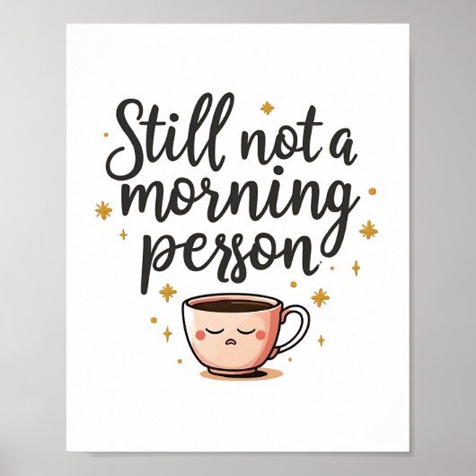 まだ朝の人のポスタおもしろいー – Cute Sle ポスター (正面)