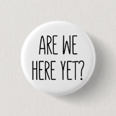 まだ来たか?ボタン 缶バッジ (正面)