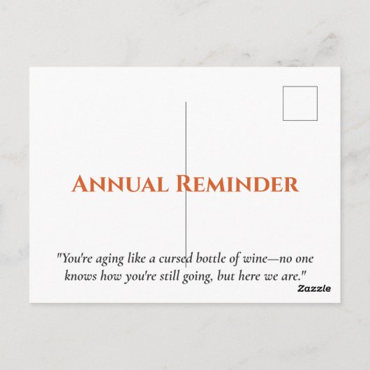 まだ死んでないのか? - 楽しいダークユーモアの誕生日 ポストカード (裏面)