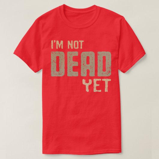 まだ死んでない Tシャツ (デザイン正面)