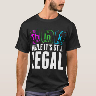 まだ法考え学化学であるが Tシャツ