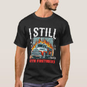 まだ消防車の遊びに夢中 Tシャツ (正面)