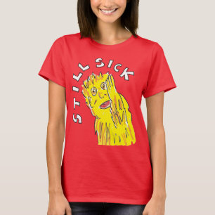 まだ病気のTシャツ慢性疾患認識度 Tシャツ