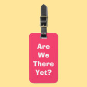 まだ着いた？ ラゲッジタグ