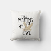 まだ私のフクロウおもしろい魔法の学校手紙を待っている クッション (正面)
