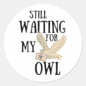 まだ私のフクロウおもしろい魔法の学校手紙を待っている ラウンドシール (正面)