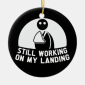 まだ私の着陸、腕の手術の生存者に取り組んでいる セラミックオーナメント (正面)