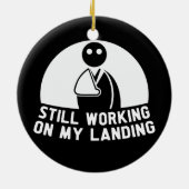 まだ私の着陸、腕の手術の生存者に取り組んでいる セラミックオーナメント (裏面)