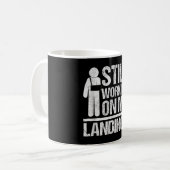 まだ私の踊り場で働いているのがすぐに壊れる コーヒーマグカップ (正面左)