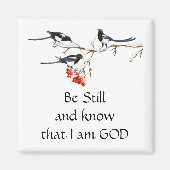 まだ私は神である知っている可愛いマグピー冬の鳥 マグネット (正面)