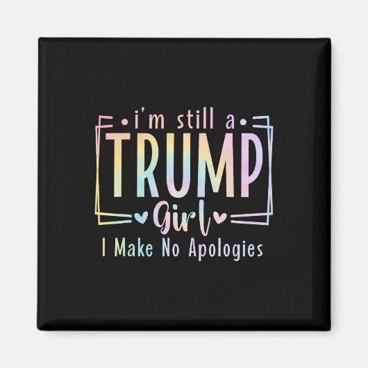 まだ私は謝罪しないトランプ女の子を作る20 マグネット (正面)