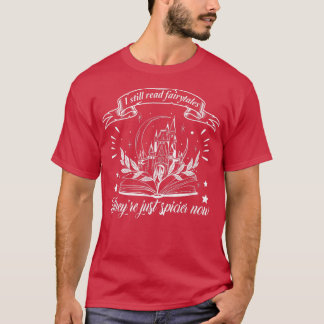 まだ読おとぎ話They Spicier Now Smut Boo Tシャツ