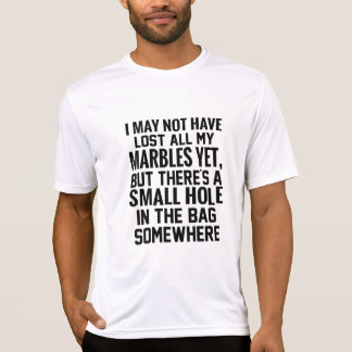 まだ頭がおか失ったないかも知れないが、あそこだ。 Tシャツ