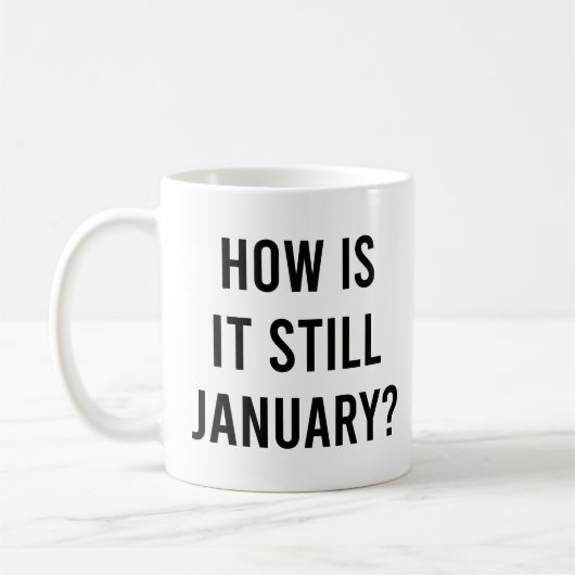 まだ1月か?1月おもしろい引用文 コーヒーマグカップ (左)