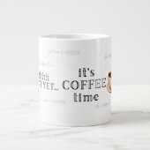 まだ…コーヒーの時間だ!コーヒーマグ ジャンボコーヒーマグカップ (正面)