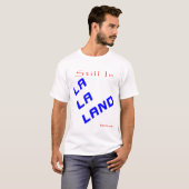 まだLaLaLandで Tシャツ (正面フル)