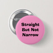 まっすぐにしかしない狭いところのピンク 缶バッジ (正面&裏面)