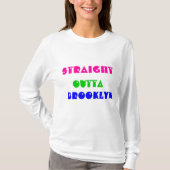 まっすぐに、ブルックリン、OUTTA Tシャツ (正面)