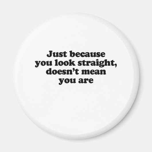 まっすぐ見るからってU Rじゃないの マグネット (正面)