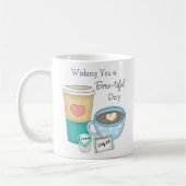 . .みごとな一日をお祈り | Coffee Pun コーヒーマグカップ (左)