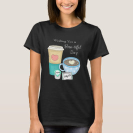 . .みごとな一日をお祈り | Coffee Pun Tシャツ