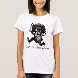 みみずのメキシコ人の骨組を食べないで下さい Tシャツ