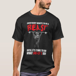 みんなが獣になりたがる – 重量挙げベア Tシャツ