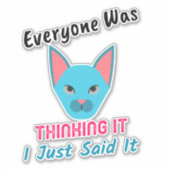 みんなだっ考えるて私が言っただけことわざ シール (正面)