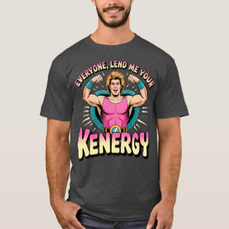みんなのKenergyを貸して Tシャツ