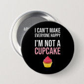 みんなを幸せにできない – 私はカップケーキではない 缶バッジ (正面&裏面)
