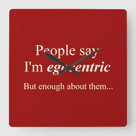 「みんな、ぼくが自己中心的だって…」 スクエア壁時計 (正面)