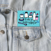 むしろケフィアのおもしろい発酵をしたい 缶バッジ (インサイチュ)