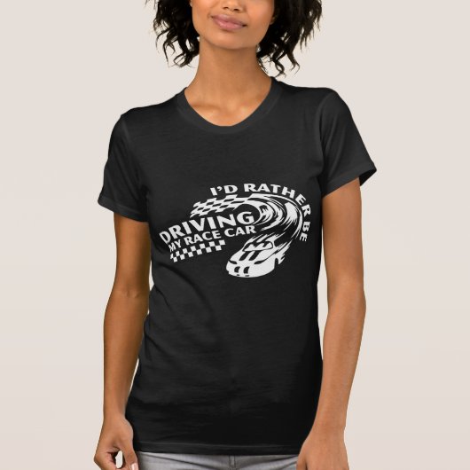 むしろレースカーを運転したい Tシャツ (正面)