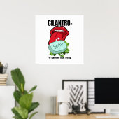 むしろ石鹸を舐めたい – Cilantro おもしろい Poster ポスター (ホームオフィス)
