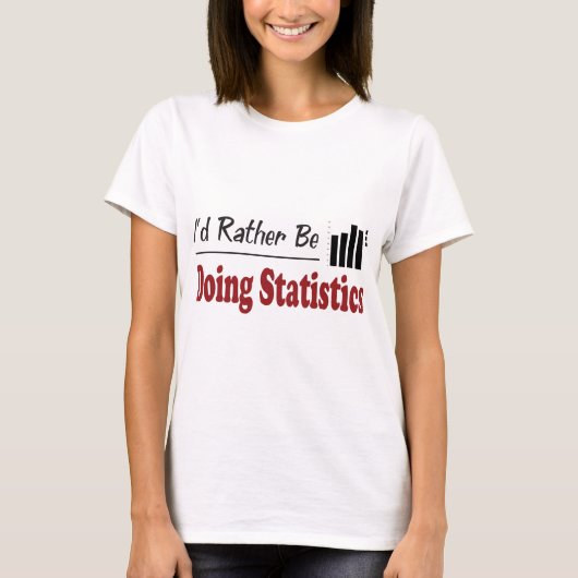むしろ統計量をしています Tシャツ (正面)